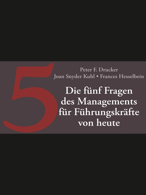Cover image for Die fünf Fragen des Managements für Führungskräfte von heute